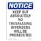 Signmission OSHA Notice Sign, 10" H, 7" W, Rigid Plastic, Keep Out Absolutely No Trespassing Sign, Portrait OS-NS-P-710-V-13842 - alternate 1